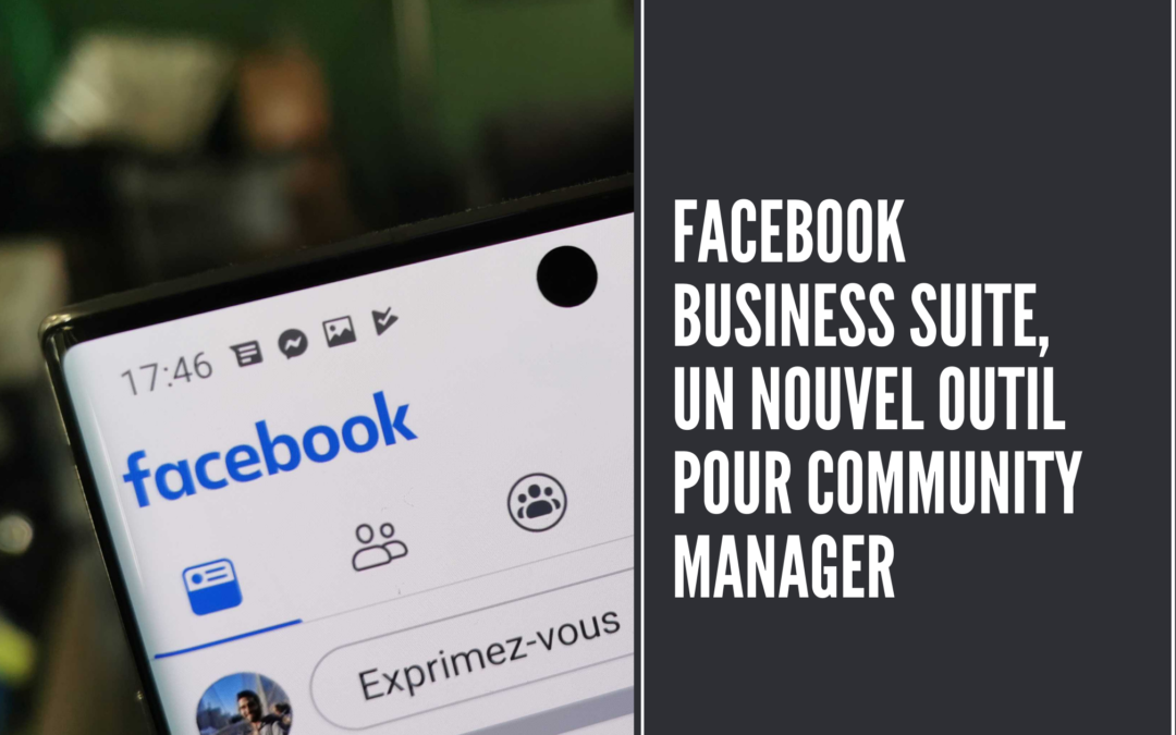 Facebook Business Suite : une interface qui facilite la gestion des pages Facebook et Instagram
