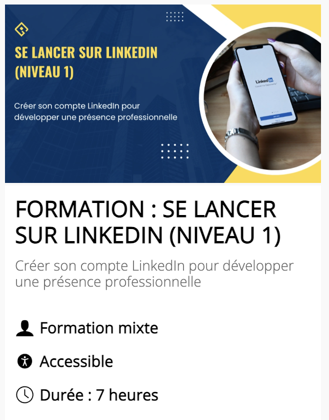 FORMATION : SE LANCER SUR LINKEDIN (NIVEAU 1)